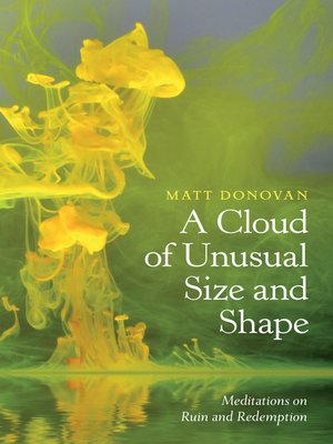 cover image of A Cloud of Unusual Size and Shape